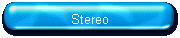 Stereo