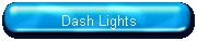 Dash Lights